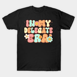 Groovy in My Delegate Era Delegate  Retro T-Shirt